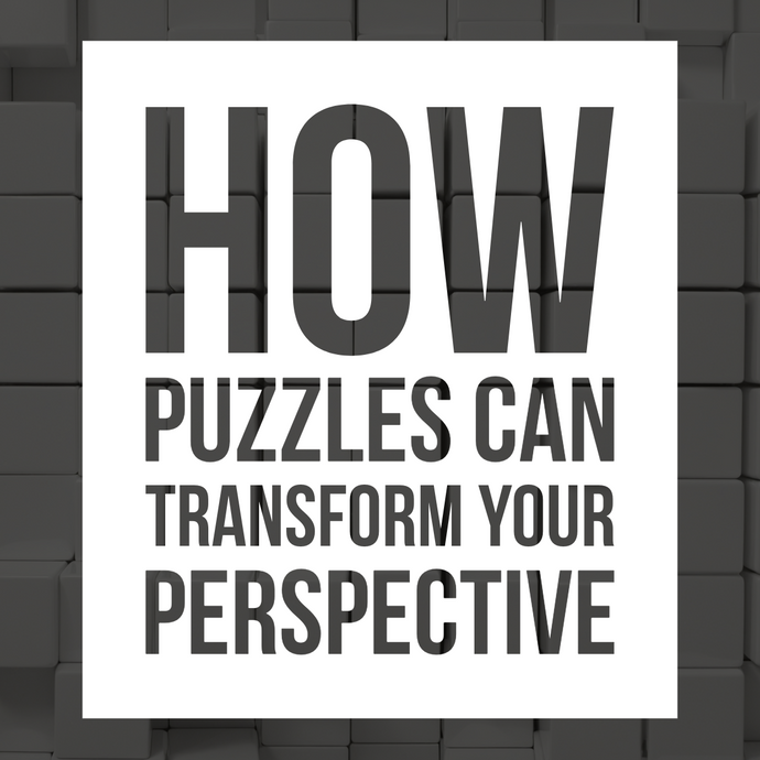 How Puzzles Can Transform Your Perspective: A Journey Through the Art of Puzzling