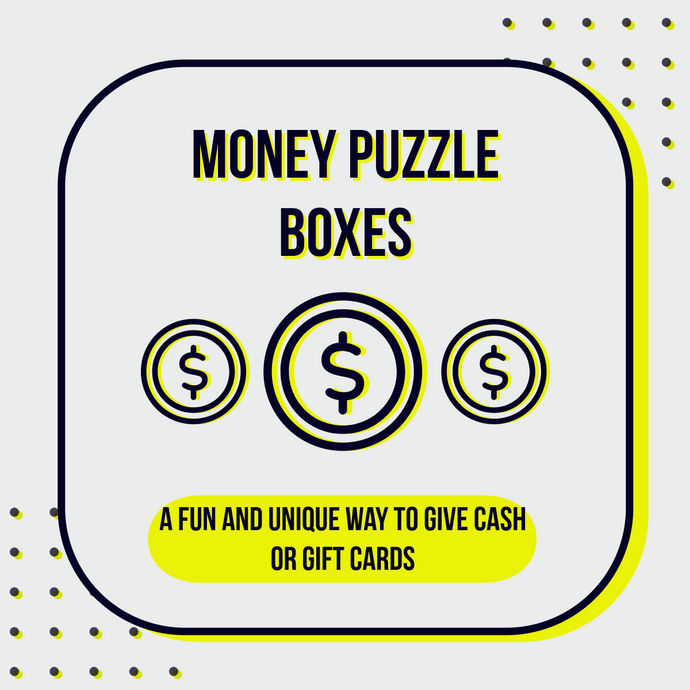 Money Puzzle Boxes: A Fun and Unique Way to Give Cash or Gift Cards