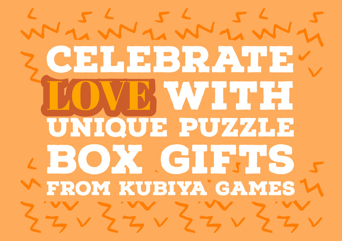 The Ultimate Valentine's Day Gift Guide - Celebrate Love with Unique Puzzle Box Gifts from Kubiya Games