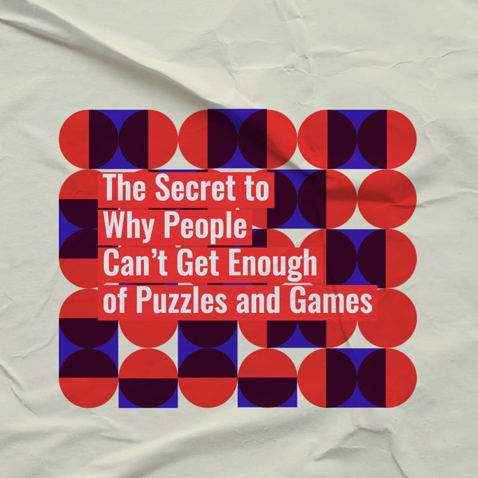 The Secret to Why People Can't Get Enough of Puzzles and Games