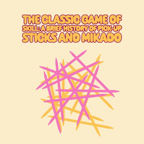 The Classic Game of Skill: A Brief History of Pick-up Sticks and Mikado