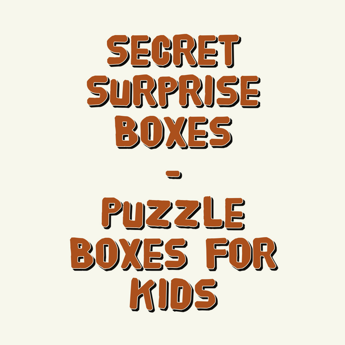 Secret Surprise Boxes: Puzzle Boxes for Kids