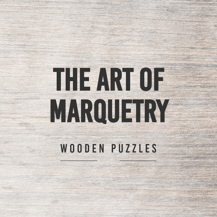 Crafting a Masterpiece: The Art of Marquetry Wooden Puzzles